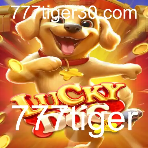 Descubra o Fascinante Mundo do Jogo LuckyDog: 777tiger em Destaque