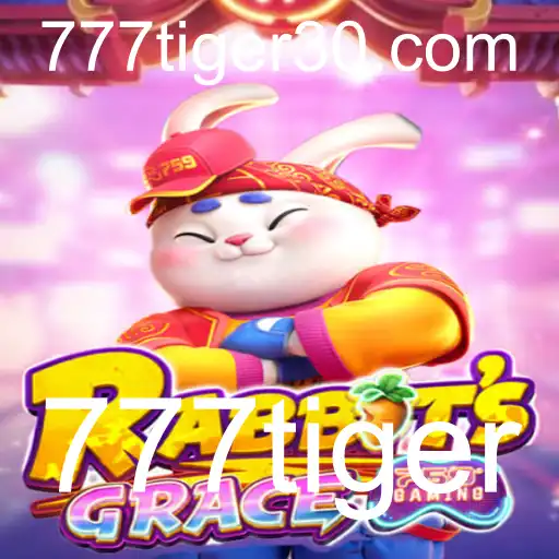 Descubra o Mundo Encantado de RabbitsGrace: O Desafio do 777tiger