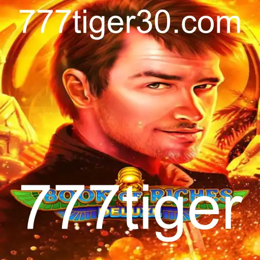 Explorando o Fascinante Mundo de BookofRichesDeluxe e o Místico 777Tiger
